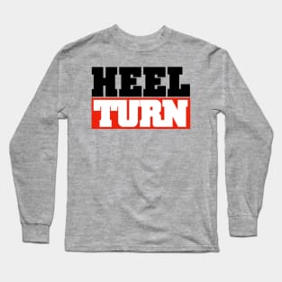 Heel Turn Long Sleeve T-Shirt